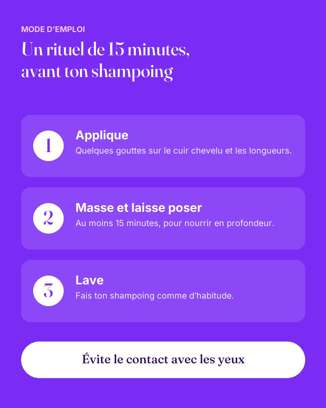 Mode d'emploi de l'huile au romarin : appliquer, laisser poser 15 minutes, laver