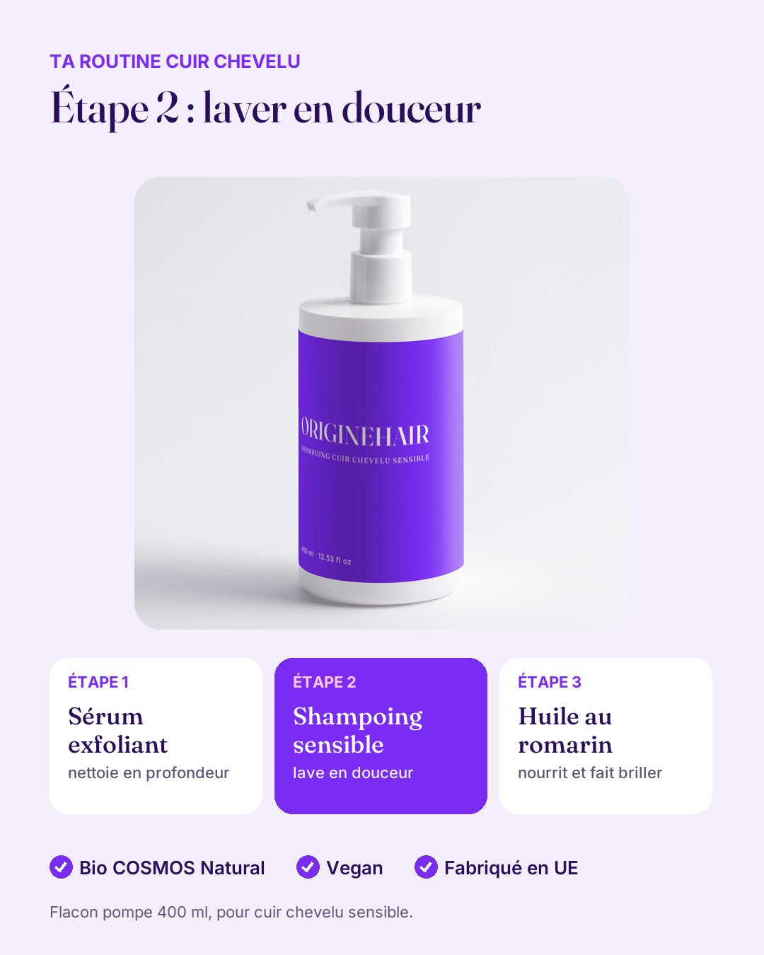 La routine ORIGINEHAIR en 3 étapes : sérum exfoliant, shampoing, huile au romarin